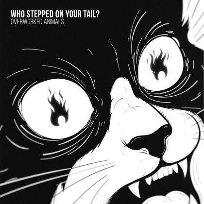 New Single Who Stepped On Your Tail?